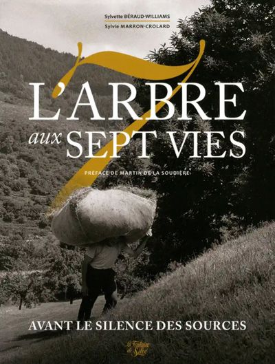 couverture Arbre aux 7 vies Sylvette Béraud Williams Sylvie Crolard diffusion éditions de la calade Ardèche